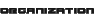 Organization